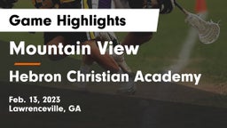 Mountain View  vs Hebron Christian Academy  Game Highlights - Feb. 13, 2023