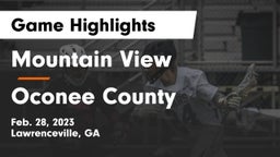 Mountain View  vs Oconee County  Game Highlights - Feb. 28, 2023