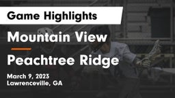 Mountain View  vs Peachtree Ridge  Game Highlights - March 9, 2023