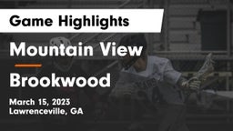 Mountain View  vs Brookwood  Game Highlights - March 15, 2023