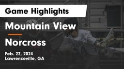 Mountain View  vs Norcross  Game Highlights - Feb. 22, 2024