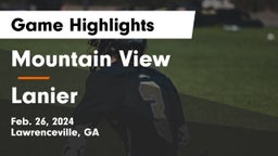 Mountain View  vs Lanier  Game Highlights - Feb. 26, 2024