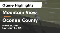 Mountain View  vs Oconee County  Game Highlights - March 14, 2024
