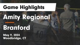 Amity Regional  vs Branford  Game Highlights - May 9, 2024