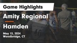 Amity Regional  vs Hamden  Game Highlights - May 13, 2024