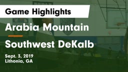 Arabia Mountain  vs Southwest DeKalb Game Highlights - Sept. 3, 2019