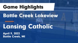 Battle Creek Lakeview  vs Lansing Catholic  Game Highlights - April 9, 2022