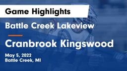 Battle Creek Lakeview  vs Cranbrook Kingswood  Game Highlights - May 5, 2022