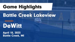 Battle Creek Lakeview  vs DeWitt  Game Highlights - April 10, 2023