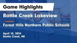 Battle Creek Lakeview  vs Forest Hills Northern Public Schools Game Highlights - April 10, 2024