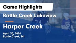 Battle Creek Lakeview  vs Harper Creek  Game Highlights - April 30, 2024