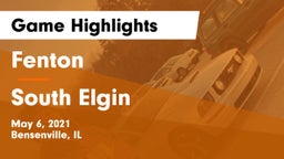 Fenton  vs South Elgin Game Highlights - May 6, 2021