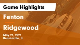 Fenton  vs Ridgewood Game Highlights - May 21, 2021