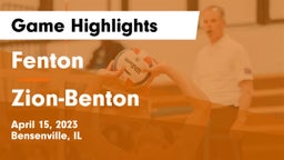 Fenton  vs Zion-Benton  Game Highlights - April 15, 2023
