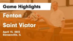 Fenton  vs Saint Viator  Game Highlights - April 15, 2023