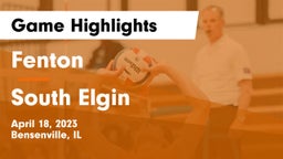 Fenton  vs South Elgin  Game Highlights - April 18, 2023