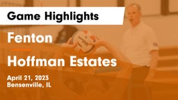 Fenton  vs Hoffman Estates  Game Highlights - April 21, 2023