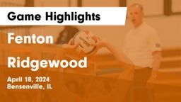 Fenton  vs Ridgewood Game Highlights - April 18, 2024