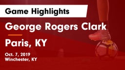 George Rogers Clark  vs Paris, KY Game Highlights - Oct. 7, 2019