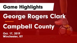 George Rogers Clark  vs Campbell County Game Highlights - Oct. 17, 2019