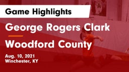 George Rogers Clark  vs Woodford County Game Highlights - Aug. 10, 2021