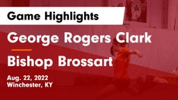 George Rogers Clark  vs Bishop Brossart  Game Highlights - Aug. 22, 2022