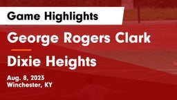 George Rogers Clark  vs Dixie Heights  Game Highlights - Aug. 8, 2023