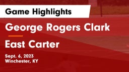 George Rogers Clark  vs East Carter  Game Highlights - Sept. 6, 2023