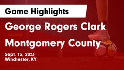 George Rogers Clark  vs Montgomery County  Game Highlights - Sept. 13, 2023