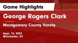 George Rogers Clark  vs Montgomery County Varsity  Game Highlights - Sept. 13, 2023
