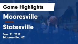 Mooresville  vs Statesville  Game Highlights - Jan. 21, 2019