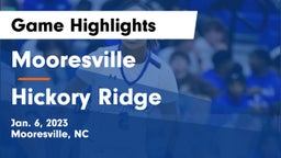 Mooresville  vs Hickory Ridge  Game Highlights - Jan. 6, 2023