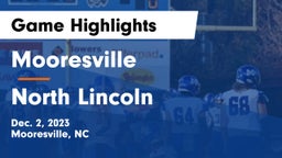 Mooresville  vs North Lincoln  Game Highlights - Dec. 2, 2023