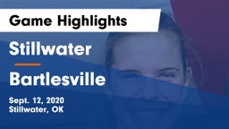 Stillwater  vs Bartlesville  Game Highlights - Sept. 12, 2020