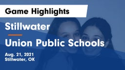 Stillwater  vs Union Public Schools Game Highlights - Aug. 21, 2021