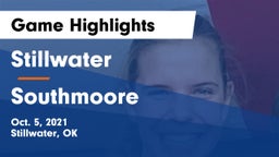Stillwater  vs Southmoore  Game Highlights - Oct. 5, 2021