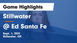 Stillwater  vs @ Ed Santa Fe Game Highlights - Sept. 1, 2022
