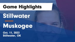 Stillwater  vs Muskogee  Game Highlights - Oct. 11, 2022
