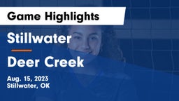 Stillwater  vs Deer Creek  Game Highlights - Aug. 15, 2023