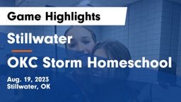 Stillwater  vs OKC Storm Homeschool Game Highlights - Aug. 19, 2023