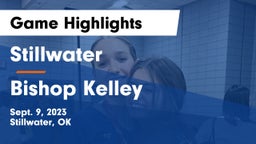 Stillwater  vs Bishop Kelley  Game Highlights - Sept. 9, 2023