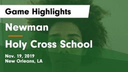 Newman  vs Holy Cross School Game Highlights - Nov. 19, 2019