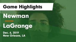 Newman  vs LaGrange  Game Highlights - Dec. 6, 2019