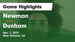 Newman  vs Dunham  Game Highlights - Dec. 7, 2019