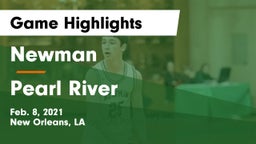 Newman  vs Pearl River  Game Highlights - Feb. 8, 2021