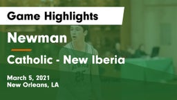 Newman  vs Catholic  - New Iberia Game Highlights - March 5, 2021