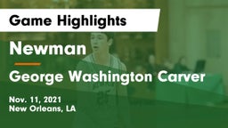 Newman  vs George Washington Carver  Game Highlights - Nov. 11, 2021
