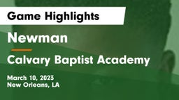 Newman  vs Calvary Baptist Academy  Game Highlights - March 10, 2023