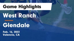 West Ranch  vs Glendale  Game Highlights - Feb. 16, 2022