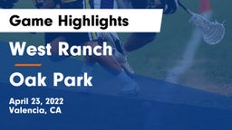 West Ranch  vs Oak Park  Game Highlights - April 23, 2022